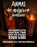 ÁNIMAS DE MÉXICO - A 3-Night Workshop on Mexican Folk Devotion & Magic