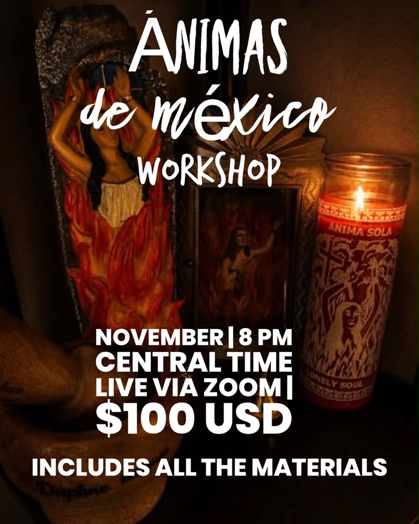 ÁNIMAS DE MÉXICO - A 3-Night Workshop on Mexican Folk Devotion & Magic