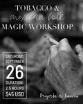Tobacco & Mexican Folk Magic Workshop