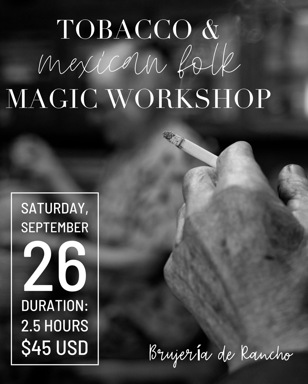 Tobacco & Mexican Folk Magic Workshop